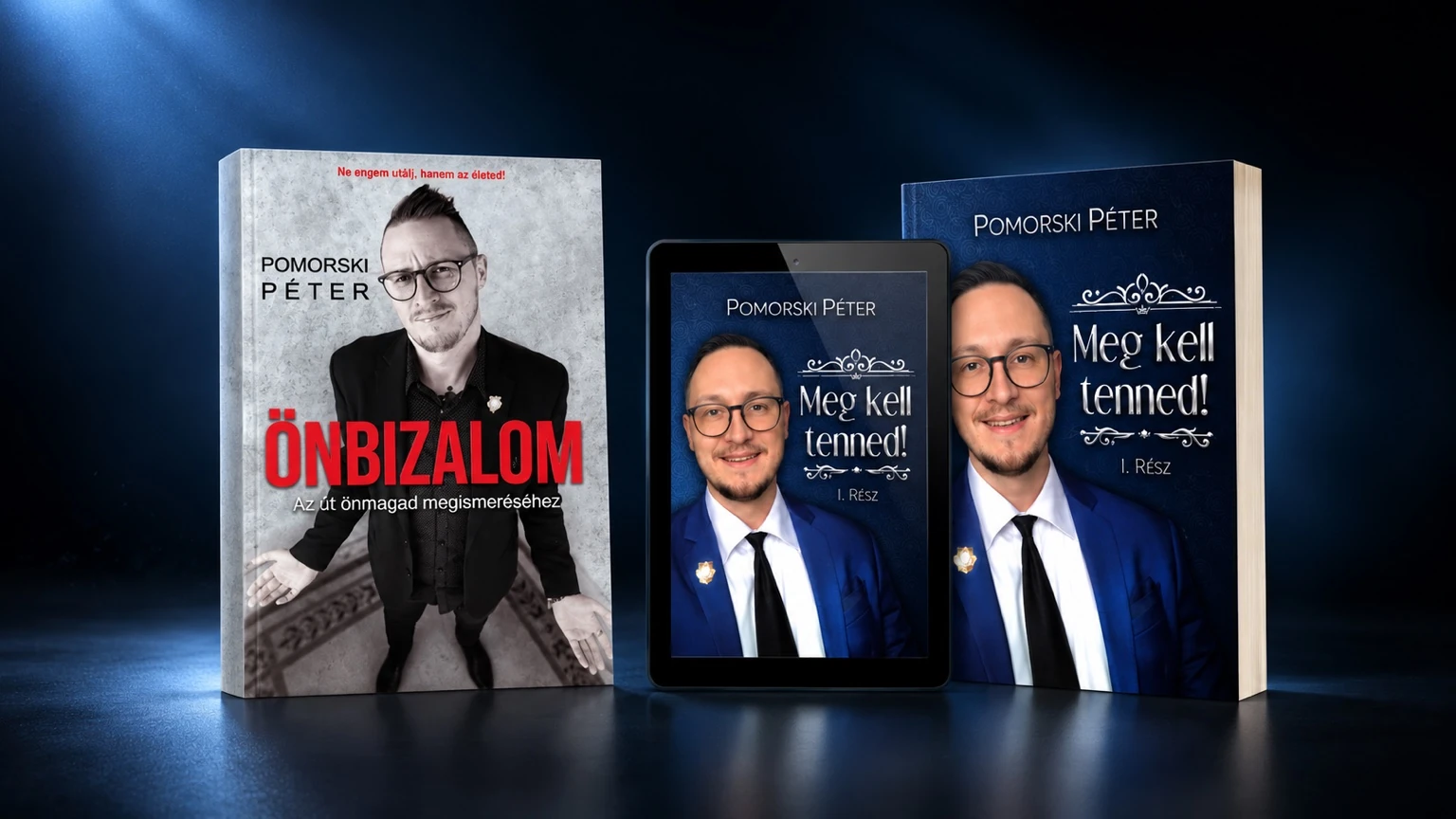 Pomorski Péter korábbi írásai: Önbizalom és Meg kell tenned!